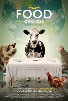 Выбор еды (Food Choices). Документальный фильм