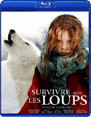 Выжить с волками/ Surviving with Wolves / Survivre avec les loups (2007г.) BDRip 720p