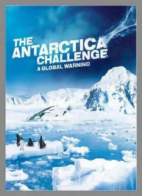 Внимание, Антарктика! Глобальное предупреждение / The Antarctica Challenge: A Global Warning (2009) IPTVRip