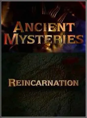 Тайны древности. Реинкарнация / Ancient mysteries. Reincarnation (2001) TVRip