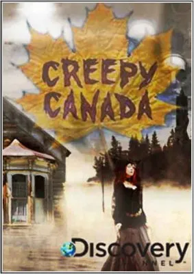 Discovery: Канада, вызывающая страх / Discovery: Creepy Canada (2006/SATRip)
