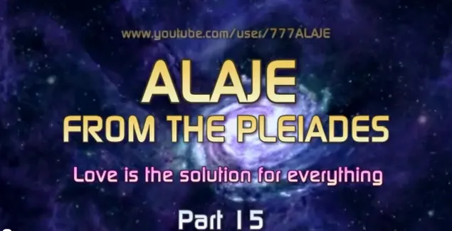 АЛАЕ/ALAJE (Плеяды): РА с Витие. Часть 15.