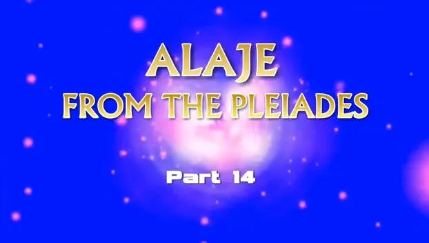 АЛАЕ/ALAJE (Плеяды): РА с Витие. Часть 14.