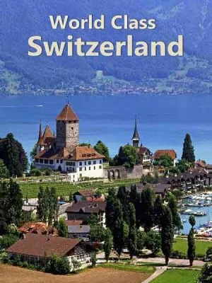 По высшему классу. Швейцария / World Class. Switzerland (2010) HDTV