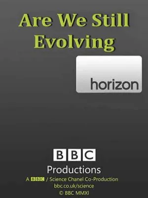 BBC. Продолжается ли эволюция? / BBC. Horizon. Are We Still Evolving? (2011) SATRip