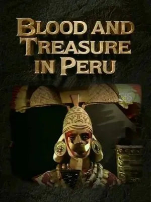 Тайны древности. Кровь и сокровища Перу / Blood and treasure in Peru (1997) SATRip