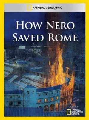 Как Нерон спас Рим / How Nero saved Rome (2010) SATRip