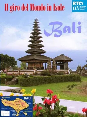 80 островов вокруг света: Бали. Между священным и мирским / Il Giro Del Mondo In 80 Isole. Bali (2011) SATRip