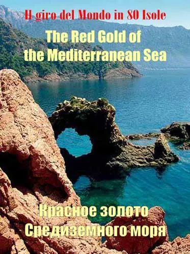 80 островов вокруг света. Красное золото Средиземного моря / Il Giro Del Mondo In 80 Isole (2011) SATRip
