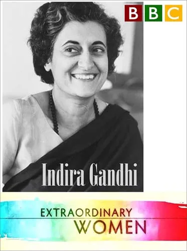 ВВС: Выдающиеся женщины 20 века. Индира Ганди / Extraordinary Women. Indira Gandhi (2011) SATRip