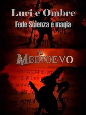 Средние века. Свет и тьма: Вера, Наука и Магия / Il Medioevo. Luci e Ombre. Fede scienza e magia (2010) SATRip