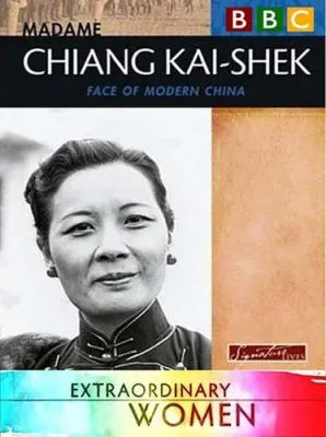 BBC: Выдающиеся женщины 20 века. Мадам Чан Кайши / Extraordinary Women. Madame Chiang Kai-Shek (2011) SATRip