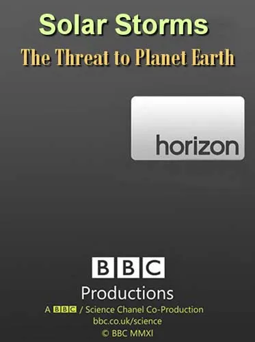 BBC: Солнечные бури. Угроза планете Земля / ВВС: Solar Storms The Threat to Planet Earth (2012) SATRip