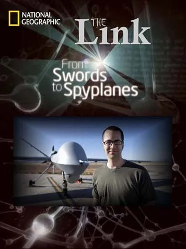 Как это связанно: От мечей до беспилотников / The Link: From Swords to Spy planes (2012) SATRip