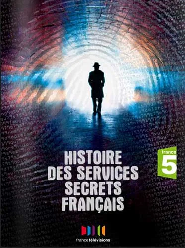 История французских спецслужб / Histoire des services secrets français (2010) SATRip