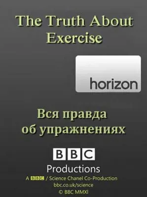 BBC: Вся правда об упражнениях / BBC: Horizon. The Truth About Exercise (2012) SATRip