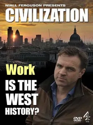 Цивилизация. Какова история Запада? Труд / Civilization Is the West History? Work (2011) SATRip