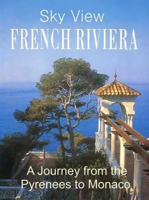 Французская Ривьера. Путешествие от Пиренеев до Монако / The French Riviera. A Journey from The Pyrenees to Monaco (2009) HDTVRip