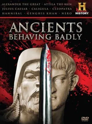 Тираны Древнего мира / Ancients Behaving Badly (2010) SATRip